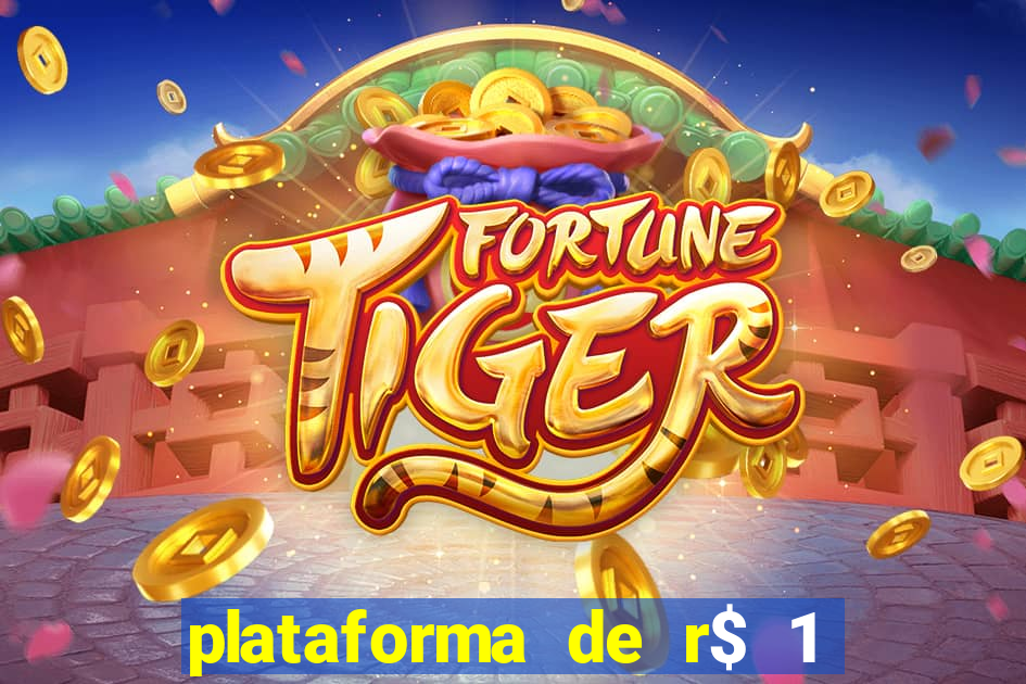 plataforma de r$ 1 para jogar